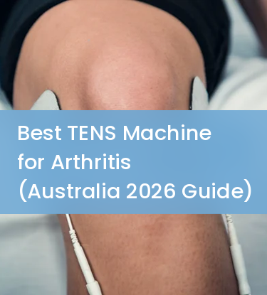 Best TENS Machine for Arthritis (Australia 2026 Guide)