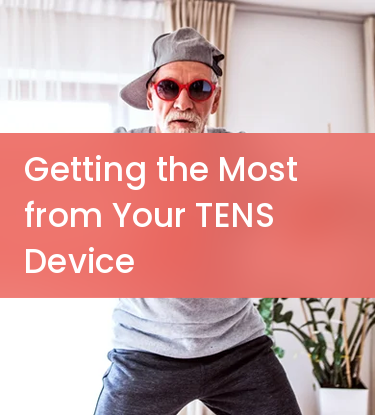 Getting the Most from Your TENS, EMS & Massage Device